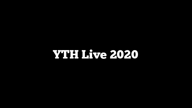 YTH Live 2020