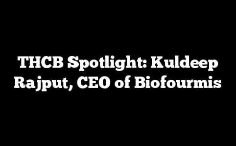 THCB Spotlight: Kuldeep Rajput, CEO of Biofourmis